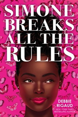 Simone Breaks All the Rules by Debbie Rigaud