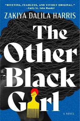 The Other Black Girl by Zakiya Dalila Harris