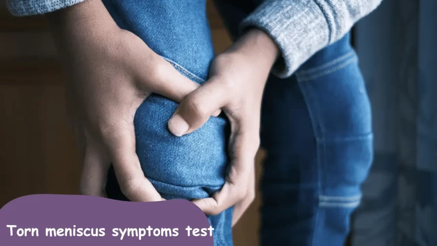 torn meniscus symptoms test